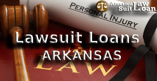 Lawsuit Loans Arkansas | Pre-settlement Funding in Arkansas